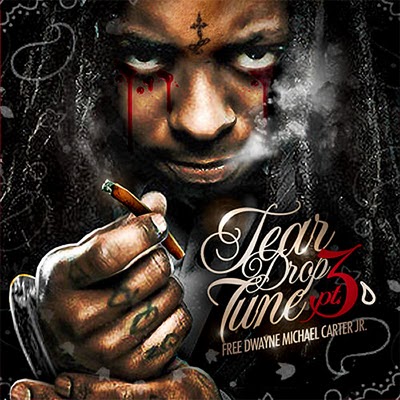 Lil Wayne Tear Drop Tune 3 Mixtape Mixtape Download