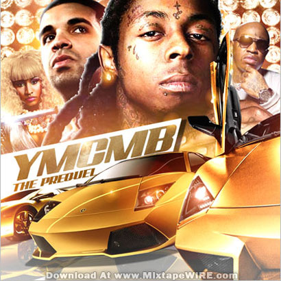 Listen and download YMCMB – The Prequel Mixtape with Lil Wayne & Drake