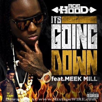 ace-hood-meek-mill-its-going-down
