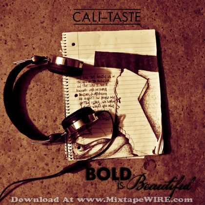 Cali_Taste_Bold_Is_Beautiful_Mixtape