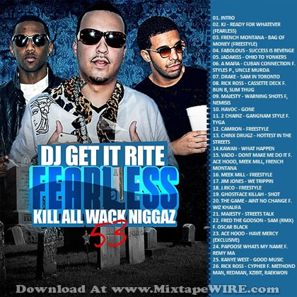 DJ_Get_It_Rite_Fearless_53_Kill_All_Wack_Niggaz_Mixtape