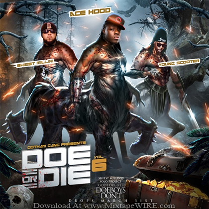 Gotham_Gang_Doe_Or_Die_Vol_6_Mixtape
