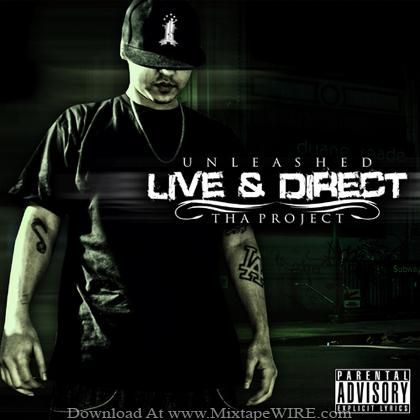 UNLEASHED_LIVE_AND_DIRECT_THA_PROJECT_Mixtape