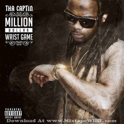 tha-captin-million-dollar-wrist-game