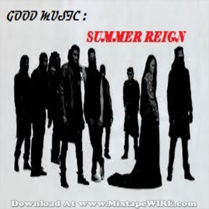 Good-Music-Summer-Reign