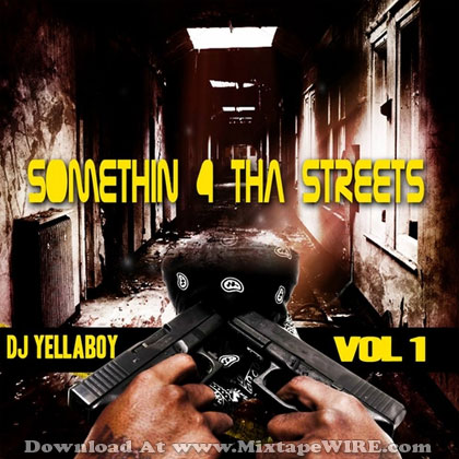 Somethin-4-Tha-Streets-Vol-1
