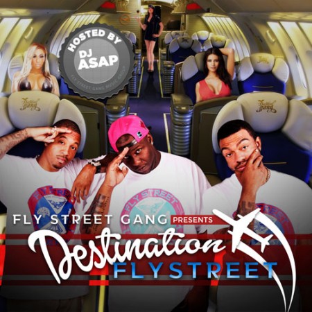 fly-street-gang-destination-flystreet-mixtape