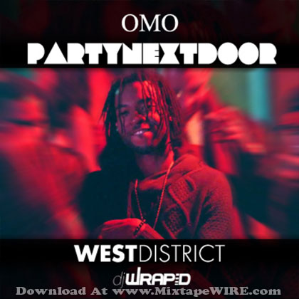 PARTYNEXTDOOR - West District (Official) Mixtape Download
