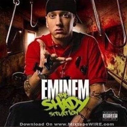 Eminem – The Shady Situation Mixtape Mixtape Download