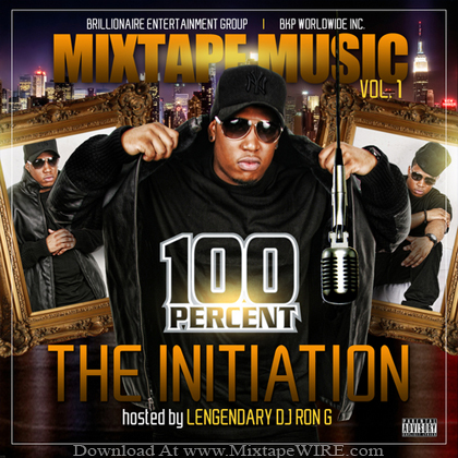 100 PERCENT - Mixtape Music Vol.1: The Initiation Mixtape Download