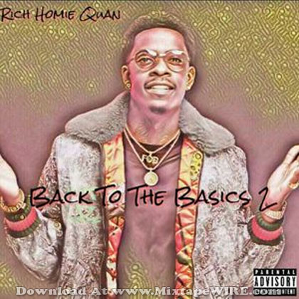 Rich Homie Quan Back To The Basics Download